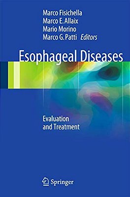 Esophageal Diseases: Evaluation And Treatment-..