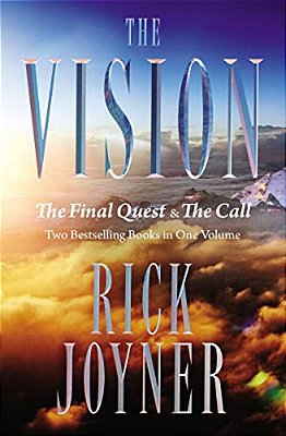 The Vision: The Final Quest And The Call: Two Bestselling Books In One Volume-..