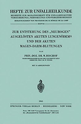 Zur Entstehung Des "Neurogen" Ausgelösten Akuten Lungenödems Und Der Akuten Magen-Darm-blutungen-..