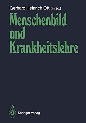 Menschenbild Und Krankheitslehre-..