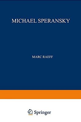 Michael Speransky: Statesman Of Imperial Russia 1772-1839-..
