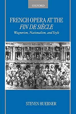 French Opera At The Fin De Siècle-..