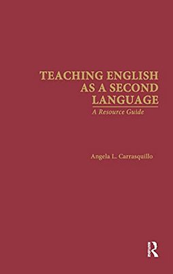 Teaching English As A Second Language: A Resource Guide-..