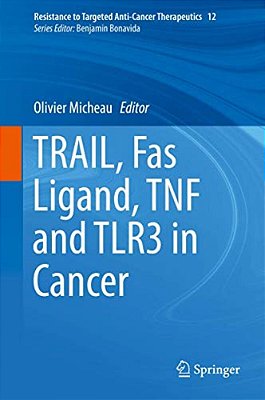 Trail, Fas Ligand, Tnf And TLR3 In Cancer-..