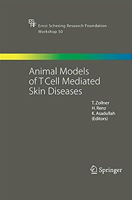Animal Models Of T Cell-Mediated Skin Diseases-..