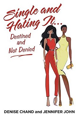Single And Hating It... Destined And Not Denied-..