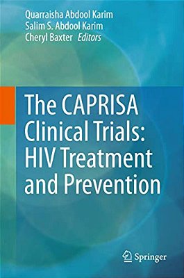 The Caprisa Clinical Trials: Hiv Treatment And Prevention-..