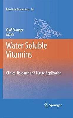 Water Soluble Vitamins: Clinical Research And Future Application-..