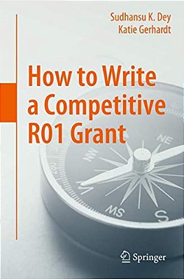 How To Write A Competitive R01 Grant-..