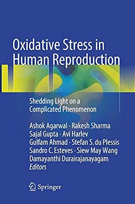 Oxidative Stress In Human Reproduction: Shedding Light On A Complicated Phenomenon-..