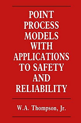 Point Process Models With Applications To Safety And Reliability-..