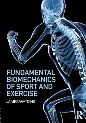 Fundamental Biomechanics Of Sport And Exercise-..