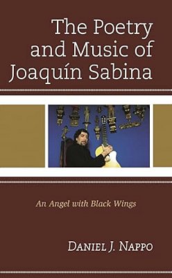 The Poetry And Music Of Joaquín Sabina: An Angel With Black Wings-..