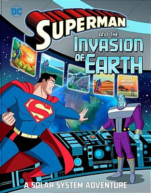 Superman And The Invasion Of Earth: A Solar System Adventure-..