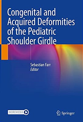 Congenital And Acquired Deformities Of The Pediatric Shoulder Girdle-..