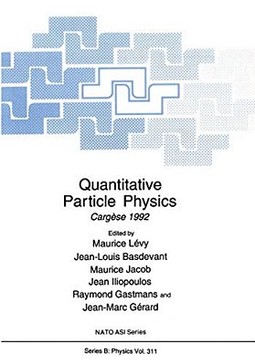 Quantitative Particle Physics: Cargèse 1992-..