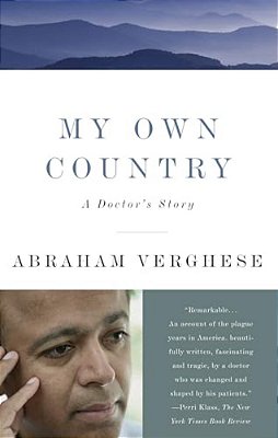 My Own Country: A Doctor's Story-..