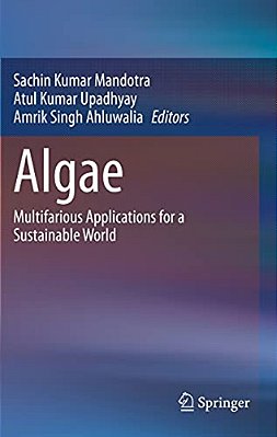 Algae: Multifarious Applications For A Sustainable World-..