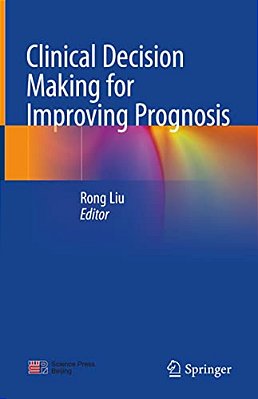 Clinical Decision Making For Improving Prognosis-..
