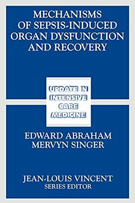 Mechanisms Of Sepsis-Induced Organ Dysfunction And Recovery-..