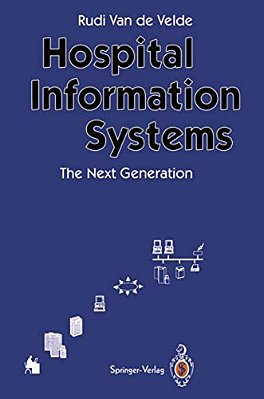 Hospital Information Systems -- The Next Generation-..