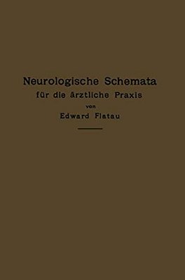 Neurologische Schemata Für Die Ärztliche Praxis-..
