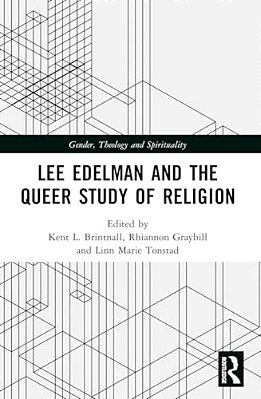 Lee Edelman And The Queer Study Of Religion-..