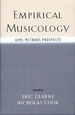 Empirical Musicology: Aims, Methods, Prospects-..
