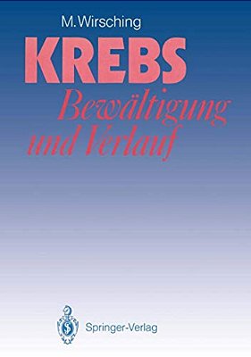 Krebs -- Bewältigung Und Verlauf-..