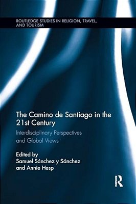 The Camino De Santiago In The 21St Century: Interdisciplinary Perspectives And Global Views-..