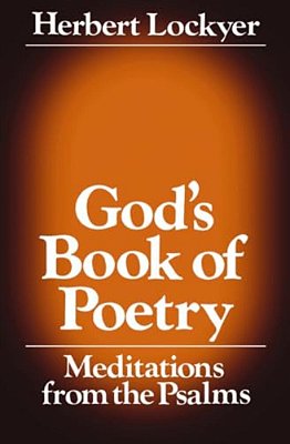 God's Book Of Poetry: Meditations From The Psalms-..