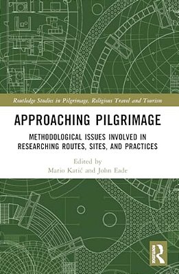 Approaching Pilgrimage: Methodological Issues Involved In Researching Routes, Sites And Practices-..