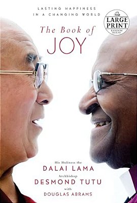 The Book Of Joy: Lasting Happiness In A Changing World-..