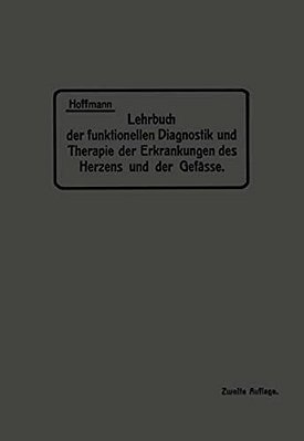Lehrbuch Der Funktionellen Diagnostik Und Therapie Der Erkrankungen Des Herzens Und Der Gefässe-..