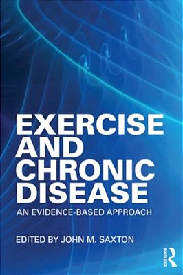 Exercise And Chronic Disease: An Evidence-Based Approach-..