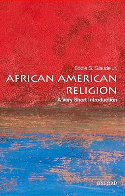 African American Religion: A Very Short Introduction-..