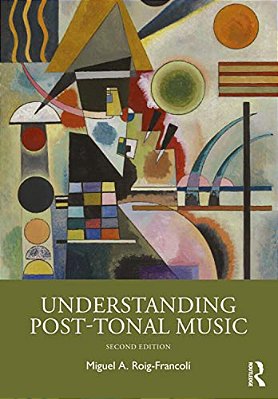 Understanding Post-Tonal Music-..