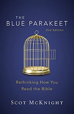 The Blue Parakeet, 2ND Edition: Rethinking How You Read The Bible-..