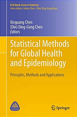 Statistical Methods For Global Health And Epidemiology: Principles, Methods And Applications-..