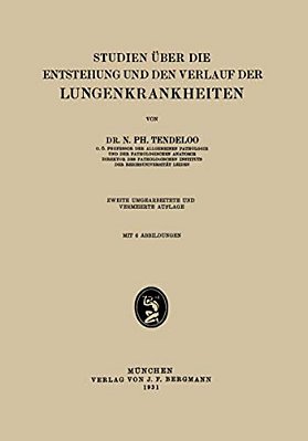 Studien Über Die Entstehung Und Den Verlauf Der Lungenkrankheiten-..