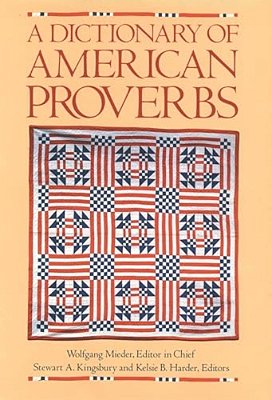A Dictionary Of American Proverbs-..