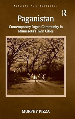 Paganistan: Contemporary Pagan Community In Minnesota's Twin Cities-..