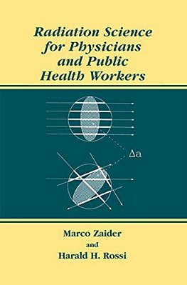 Radiation Science For Physicians And Public Health Workers-..