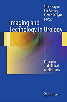 Imaging And Technology In Urology: Principles And Clinical Applications-..