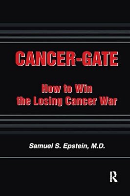 Cancer-Gate: How To Win The Losing Cancer War-..