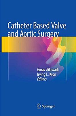 Catheter Based Valve And Aortic Surgery-..