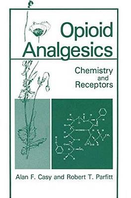 Opioid Analgesics: Chemistry And Receptors-..