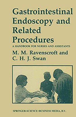 Gastrointestinal Endoscopy And Related Procedures: A Handbook For Nurses And Assistants-..