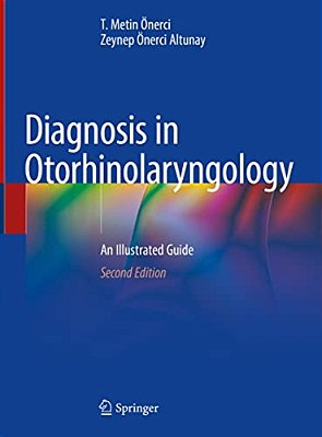 Diagnosis In Otorhinolaryngology: An Illustrated Guide-..
