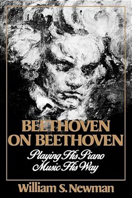 Beethoven On Beethoven: Playing His Piano Music His Way-..